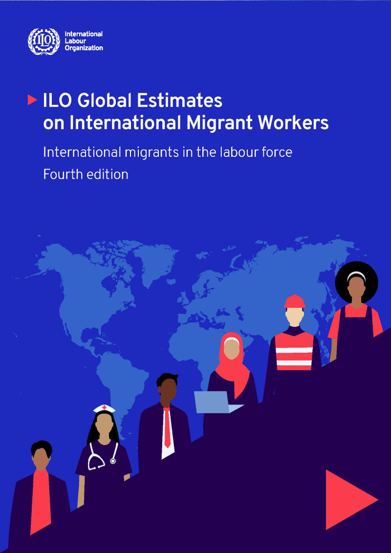 ILO Global Estimates on International Migrant Workers