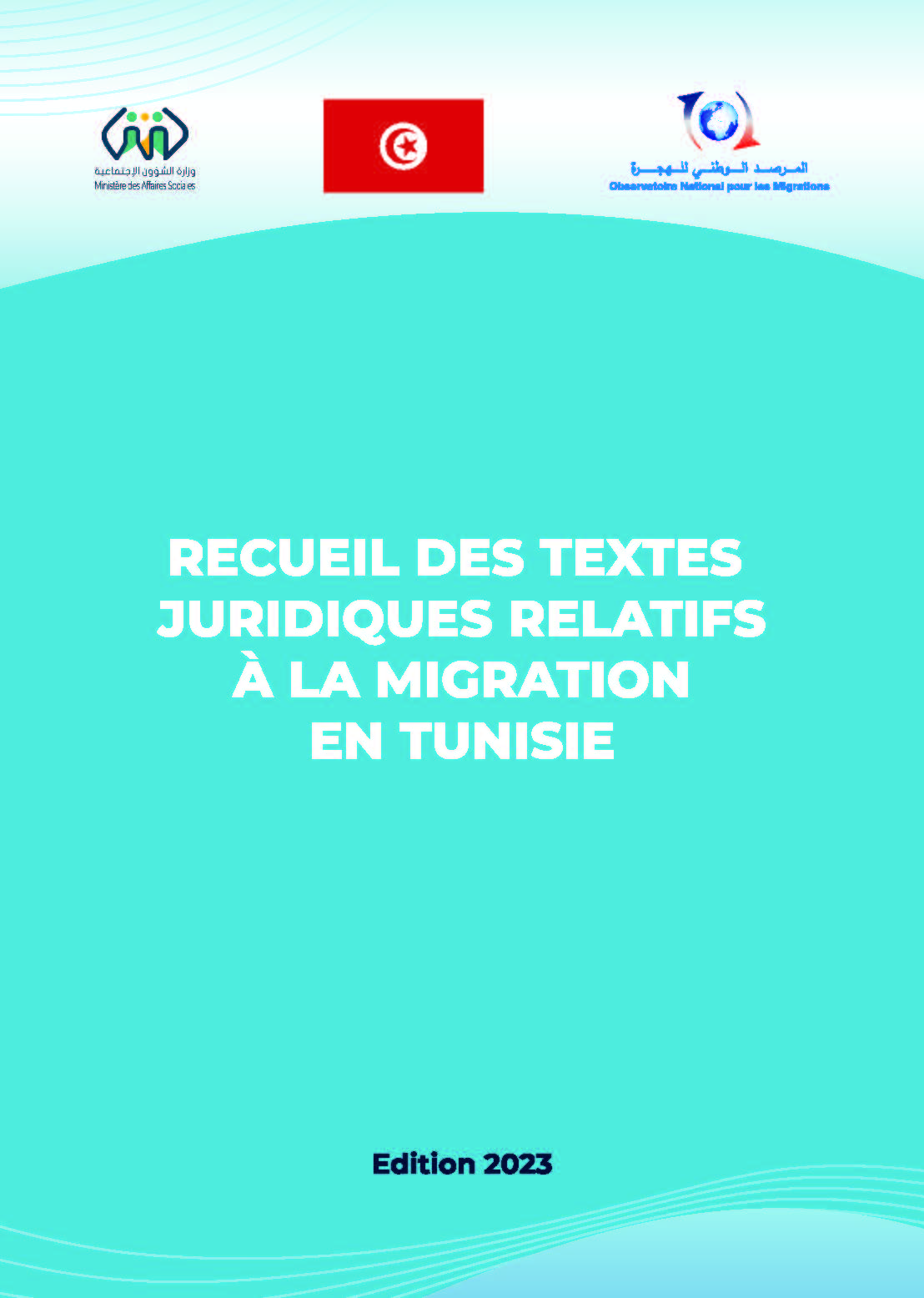 Recueil des Textes Juridiques Relatifs à la Migration en Tunisie