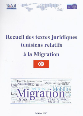Recueil des textes juridiques Tunisiens relatifs à la Migration