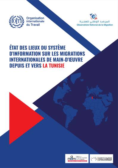 Etat des lieux du système d'information sur les migrations internationales de main-d'oeuvre depuis et vers la Tunisie
